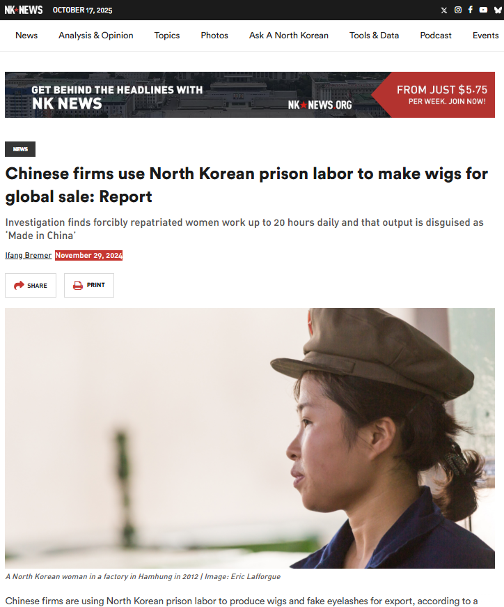[NK NEWS] Chinese firms use North Korean prison labor to make wigs for global sale: Report(November 29, 2024)